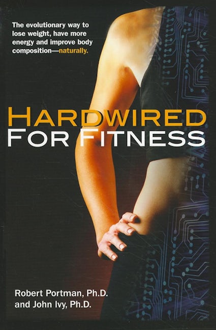 Book cover image for Hardwired for Fitness ISBN: 9781681627274